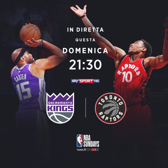 NBA Sundays Toronto Sacramento domenica 17 dalle 21.30 NBA Sundays Toronto Sacramento domenica 17 dalle 21.30