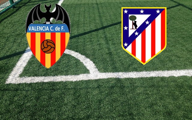 Valencia-Atletico Madrid Formazioni Valencia-Atletico Madrid
