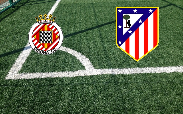 Formazioni Girona-Atletico Madrid