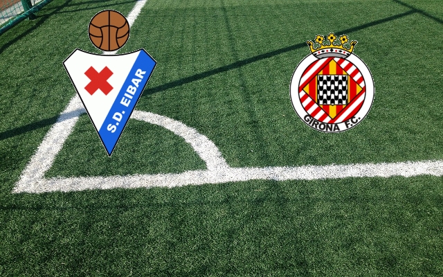 Eibar-Girona Formazioni Eibar-Girona