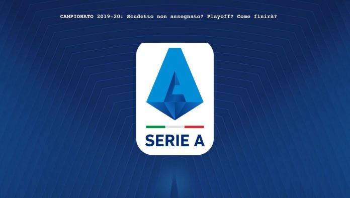 SERIE A 2019-2020 Scudetto non assegnato o Playoff