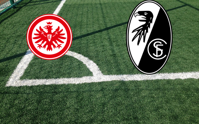 Eintracht Francoforte-Friburgo Formazioni Eintracht Francoforte-Friburgo