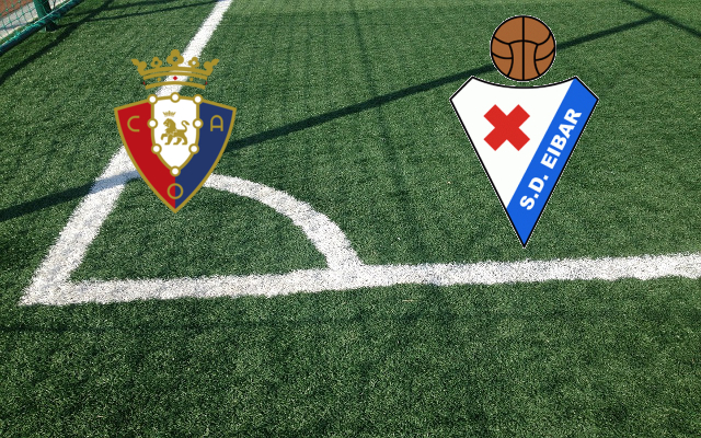 Osasuna-Eibar Formazioni Osasuna-Eibar