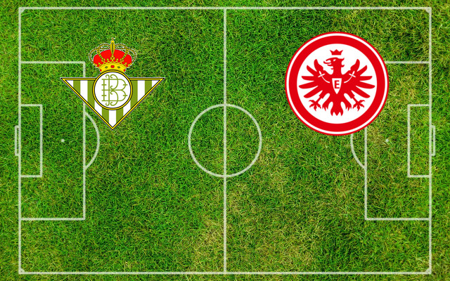 Formazioni Real Betis-Eintracht Francoforte