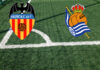 Pronostici Valencia-Real Sociedad