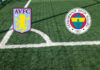 Pronostici Aston Villa-Fenerbahce
