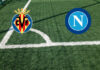 Villarreal-Napoli (Champions League, 13-10-2026 ore 21:00): formazioni, quote, pronostici Pronostici Villarreal-Napoli